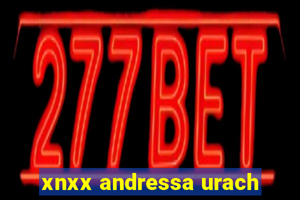 xnxx andressa urach